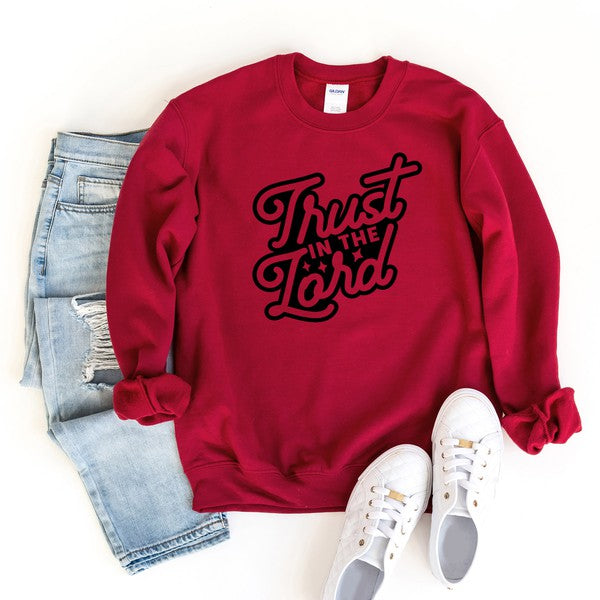 Trust In The Lord Sweatshirt