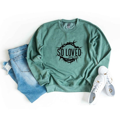 So Loved Scripture Sweatshirt