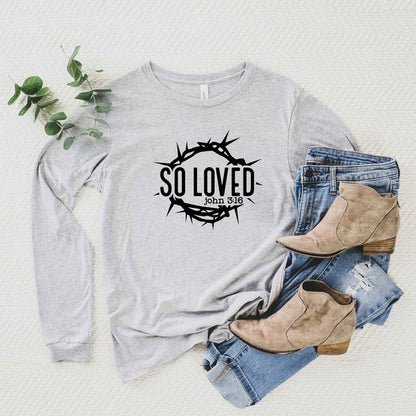 So Loved Scripture Long Sleeve Graphic Tshirt