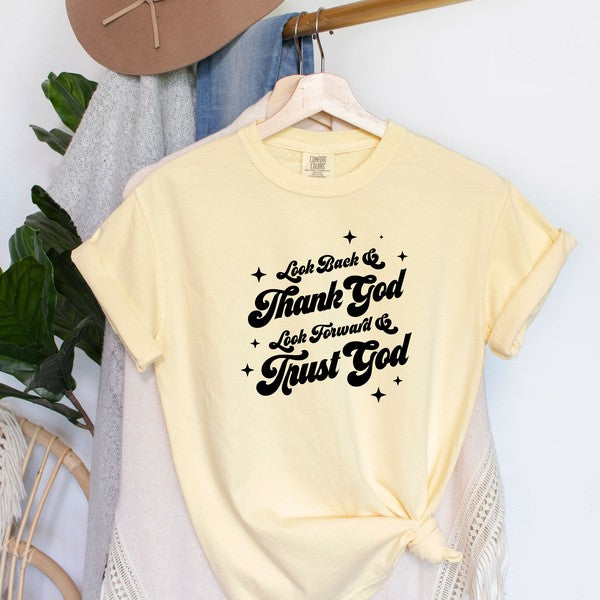 Look Back & Thank God Garment Dyed Tee