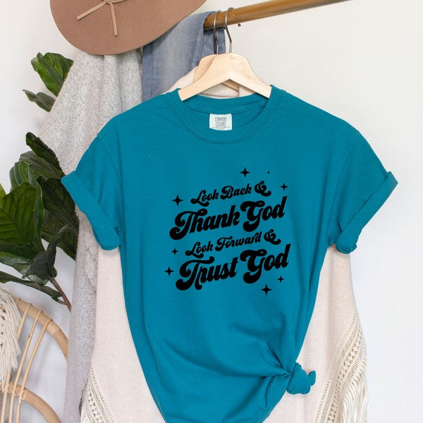 Look Back & Thank God Garment Dyed Tee